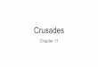 Crusades - bwmshistory.weebly.combwmshistory.weebly.com/uploads/3/7/9/5/37959029/crusades.pdf · Third Crusade, 1189—1192 Fourth Crusade. 1202-1204 ATLANTIC OCEAN Lisbon SPAIN NGLAND
