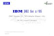 IBM DB2 for z/OS · DB2 Tools für z/OS DB2 Utilities Suite 10 drives down costs with autonomics, page sampling and further offloads processing to zIIPs and FlashCopy. Developed in