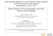 Real Estate Price Dynamics and the Value of Flexibility...1 International Meeting of the American Real Estate & Urban Economics Association Amsterdam, July 5, 2017 Real Estate Price