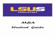 MBA Student Guide - lsus.edu MBA Student Guide (2).pdfo Choose any three general business electives, which include specialization or concentration courses, BADM 790, MADM 720, or ISDS