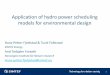 Application of hydro power scheduling models for environmental … · 2014-11-17 · Application of hydro power scheduling models for environmental design . Technology for a better