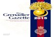 Grenadier The Gazette 2015 · 31 October 2015. Current Membership Past 515, Serving 215, Honorary 20 – Total 750 by The Sergeant Major (WO1) Westlake The annual Sergeants’ Past