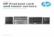 Family guide HP ProLiant rack and tower servers · 2019-10-03 · workload-optimized technology platforms. Leveraging compute—a vast pool of processing ... providing more throughput