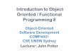 Introduction to Object Oriented / Functional Programming 8cs4001/12s1/lect/8.oofp.pdf · Introduction to Object Oriented / Functional Programming 8 Object-Oriented Software Development