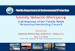 Salinity Network Workgroup - ACWI€¦ · May 2-6, 2016. Chair: Rick Copeland, FL Dept. Environmental Protection . Topics • Why have a Florida Salinity Network Workgroup (SNW)?