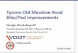 Tysons-Old Meadow Road Bike/Ped Improvements...Nov 28, 2017  · Tysons-Old Meadow Road Bike/Ped Improvements Design Workshop #2 – November 28, 2017 Schedule Concept Planning/PE