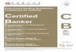 Professional Banking Qualification Programmes for Attaining Certified C Banker Brochure_20200508... · PDF file 2020-05-08 · Develop a fair and cordial banker-customer relationship