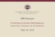 HR Forumhr.fsu.edu/_content/dept_reps/forums/2016_05/Creating...2016/07/01  · • FLSA Overtime Changes – Goes into effect December 1, 2016 – Increases minimum salary for exempt