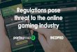 Regulations pose threat to the online gaming industry · Department Key Value Affiliate Affiliate compliance Brand Marketing Optimization, Mitigate brand risk PPC Decrease PPC spend,
