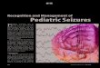 Recognition and Management of Pediatric Seizures · zure activity include tics, Tourette’s syn-drome, gastrointestinal reﬂ ux, dystonia, and self-stimulatory behaviors (autistic