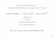 Symbolic Simulation of Dataflow Synchronous Programs with ... SymbolicSimulationof DataﬂowSynchronousProgramswithTimers GuillaumeBaudart1 TimothyBourke2;3 MarcPouzet4;3;2 1. IBM