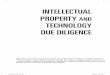 INTELLECTUAL PROPERTY TECHNOLOGY DUE DILIGENCE · the Bankruptcy Code, and the rights and obligations of parties to intellectual property licenses. II. Background on Bankruptcy Like