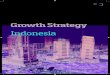 Growth Strategy - Denmark in Indonesia/media/Indonesien/... · Growth Strategy – Indonesia 2. Denmark in Indonesia A commitment to growth ... Danish business people by ensuring