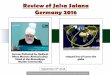 Review of Jalsa Salana Germany 2016€¦ · Anyhow every worker was lost in joy for serving the guests. I am a new convert and attending the Jalsa for the first time. The first lesson