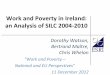 Work and Poverty in Ireland: an Analysis of SILC 2004-2010 · How significant is in-work poverty in Ireland and 6. What are the characteristics of the in-work poor? 1. Why is the
