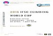 2016 IFSC CLIMBING WORLD CUPegw.ifsc-climbing.org/Editors/2016/i16_WC_CH.pdf · 2016-04-18 · 18/04/16! S 2016 Event Sponsors IFSC Sponsors INTERNATIONAL FEDERATION OF SPORT CLIMBING