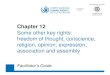 Some other key rights: freedom of thought, conscience ... · Chapter 12. Computer slide No. 14 . The right to freedom of thought, conscience and religion . Key legal texts V . Article