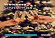Welcome to Christmas - Central London Hotels · Welcome drinks Glass of Prosecco (125ml) – £8 Glass of Champagne (125ml) – £12 Glass of house wine (175ml) – £6 Christmas