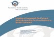 Leading a Framework for Cultural Safety & Humility for ... · Declaration of Commitment on Cultural Safety & Humility in Health Services for First Nations & Aboriginal people in BC