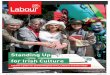 Standing Up for Irish Culture - Labour Party · 2016-02-16 · 2 Standing Up for Irish Culture • Invest €150 million into Irish culture and the arts.This will include doubling
