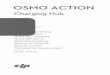 OSMO ACTION - dl. Action/Osmo...¢  2. The Osmo Action Charging Hub is only compatible with AB1-1300mAh-3.85V