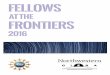 BU UIF GSPOUJFST · 2016-08-30 · Fellows at the Frontiers 2016 6 Wednesday, August 31, 2016 Afternoon Peter Behroozi (Berkeley): The Connection between Galaxy Growth and Dark Matter