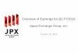 Overview of Earnings for Q2 FY2016 - 日本取引所 ... · I. Overview of Earnings for Q2 FY2016 〔IFRS〕 (April 1, 2016 – September 30, 2016) * This document is not subject