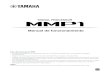 MMP1 Manual de funcionamiento - Yamaha Corporation€¦ · 2. Descripción general MMP1 Manual de funcionamiento 3 2. Descripción general El procesador de señal MMP1 tiene tres