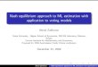 Nash equilibrium approach to ML estimation with ...mathecon.cemi.rssi.ru/seminar/2009/Zakharov_2009_presentation.pdf · Consider estimating an econometric model of discrete choice