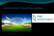 Yenilenebilir Enerji Kaynakları - yenilenebilir enerji kaynaklari... · Güneş Enerji Santralleri • Türkiye'de bulunan Güneş Enerji Santrallerinin toplam kurulu gücü 41,00