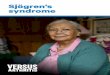 Sjögren's syndrome information booklet · optician regularly and using treatments for dry eyes can help stop this. People with Sjögren’s syndrome might be more likely to develop: