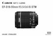 EF-S18-55mm f/3.5-5.6 IS STM - The-Digital …media.the-digital-picture.com/Owners-Manuals/Canon-EF-S...The Canon EF-S18-55mm f/3.5-5.6 IS STM lens is a high-performance standard zoom