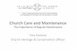 Church Care and Maintenance - Amazon Web Servicescinw.s3.amazonaws.com/wp-content/uploads/2015/09/CCM... · 2015-09-16 · –walk around the building in a systematic way (eg. clockwise)