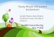 Young People and patient Involvement · , Malik S, Preston J, Nafria B, Dicks P, Touil N, Mardirossian S, Claverol-Torres J, Kassaï B Involving Children and Young People in Clinical