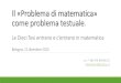 Il «Problema di matematica» come problema testuale.giscel.it/wp-content/uploads/gruppi/emilia_romagna/2015/2015 -12 Il Problema di...logici e matematici […]» (Indicazioni 2012)