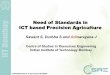 Need of Standards in ICT based Precision Agriculturearchive.apan.net/.../7/...in_ICT_based_PA-website.pdf · Need of Standards in ICT based Precision Agriculture APAN39/Standards-in-Ag-Session/20150304