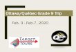Ottawa/Québec Grade 9 Trip...•Ottawa Senators vs Anaheim Ducks •For some, this will be the first, and maybe only time they will ever see a Professional sport being played •See