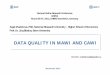 DATA QUALITY IN MAWI AND CAWI · Experiment Two-factor experiment, with two levels of each factor: üMode of data collection: CAWI and MAWI. üLength of the questionnaire: 5 minutes,