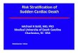 Risk Stratification of Sudden Cardiac Deathnfcardiovascularsymposium.com/wp-content/uploads/Michael... · 2017-05-11 · Risk Stratification for SCD Risk stratification of SCD has