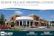 HURON VILLAGE SHOPPING CENTER · 2020-05-04 · TY PHOTOS. Huron Village Shopping Center is a 120,565 SF mixed-use retail shopping center featuring retailers like Whole Foods, Barnes
