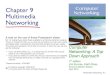 Chapter 9 Multimedia Networking - Computer Networkingnetresearch.snnu.edu.cn/__local/7/5A/99/5E9CE630... · Multimedia networking: 3 application types streaming, stored audio, video
