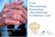 EAPC Physiotherapy Premeeting 'Physiotherapy in Palliative ... · 7th May 2009, 12.30 – 4.30 pm Austria Center Vienna Bruno-Kreisky-Platz 1 A-1220 Vienna, Austria. Content Premeeting