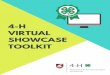 Virtual Showcase Guidelines · person Fair is canceled, and a virtual showcase is organized by the 4-H community. The virtual showcase may look like a “fun show” where all youth