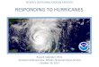 response.restoration.noaa.gov - RESPONDING TO HURRICANES Hurrica… · Houston/Galveston. Hurricane Irma Surveying so emergency vessels and cruise ships can enter ports to provide