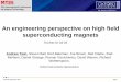 An engineering perspective on high field superconducting ... · A new type of Ultra High-Field Magnet >30T •Three primary approaches for high -field electromagnets. 1) Non superconducting;