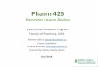 Pharm 315 Preceptor Course Review - University of Alberta · student must review plan with preceptor: • assistance should be minimal and decrease as placement proceeds • Care