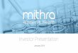 2019-01-04-Investor Presentation Mithra-January€¦ · Phase III (E4 monotherapy) submission H2 2019 Indication Formulation Clinical/BioEq Filing Market Appr. Key milestones Contraception