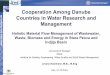Cooperation Among Danube Countries in Water Research and … · 2016-06-03 · Cooperation Among Danube Countries in Water Research and Management Holistic Material Flow Management