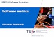 Software metricsaserebre/2IMP25/2015-2016/11.pdf · 2016-03-22 · Metrics of software process • How much will it cost us to build the system? • How much effort has been spent