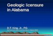 Geologic licensure in Alabama - Auburn University · academic geological subjects. (Alabama: 70% or higher on ASBOG FG exam.) (4) GEOLOGY. The science dealing with the Earth and its
